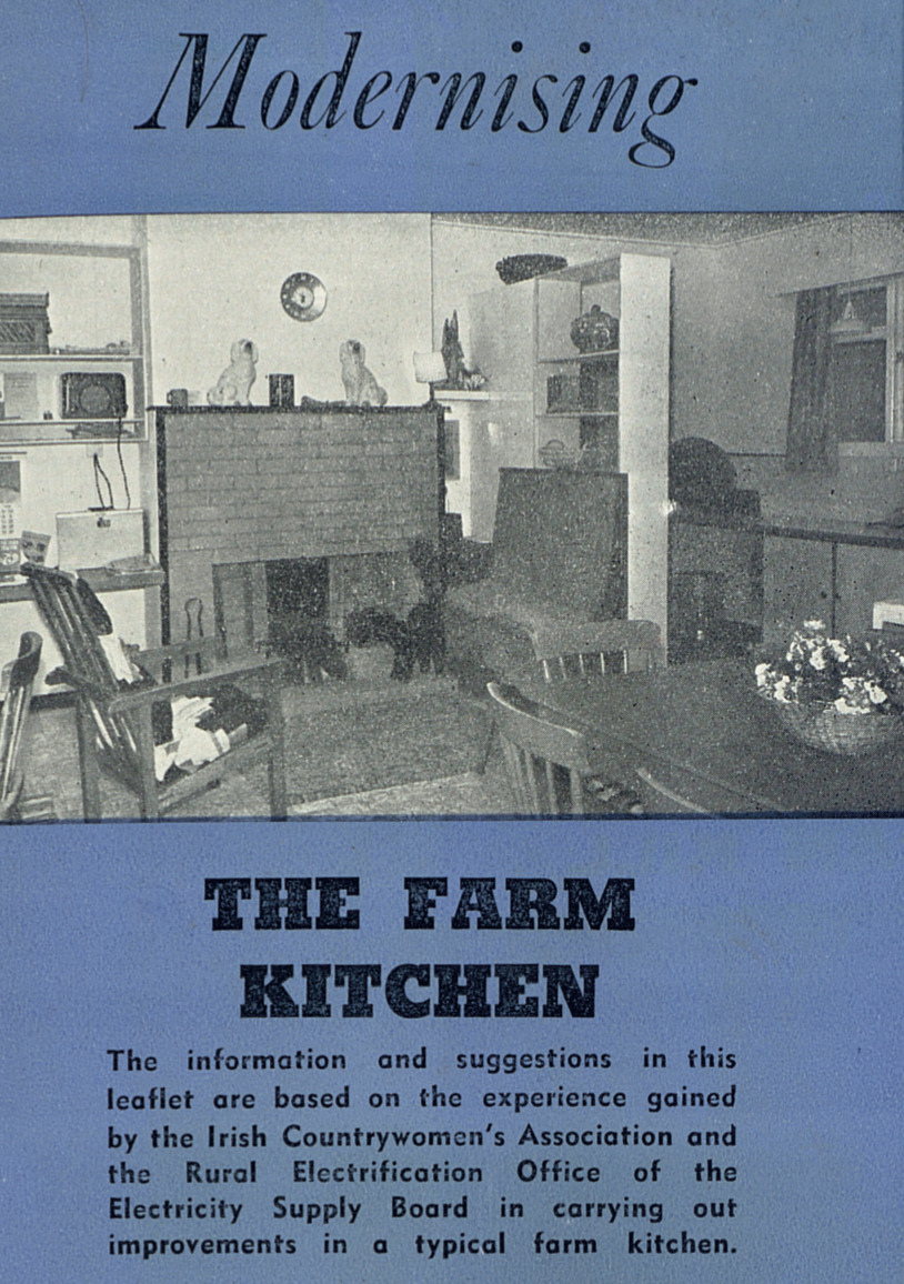 Figure 6: Modernising the Farm Kitchen, ESB pamphlet, cover, c. 1957 (Courtesy of the ESB Archive).